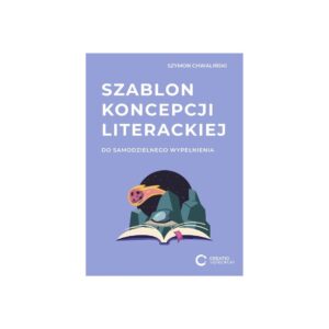 Koncepcja Literacka: Szablon do wypełnienia